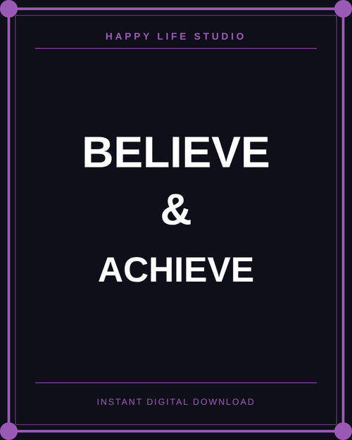 Believe and Achieve - Digital Wall Plaque