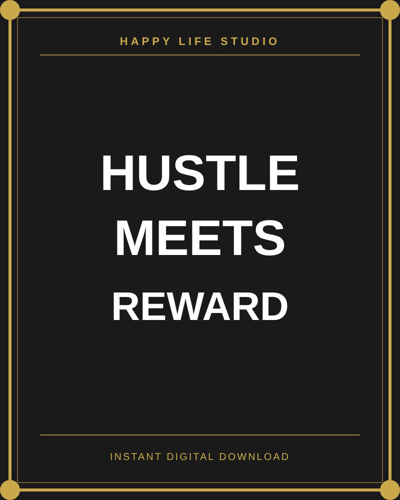Hustle Meets Reward - Digital Wall Plaque