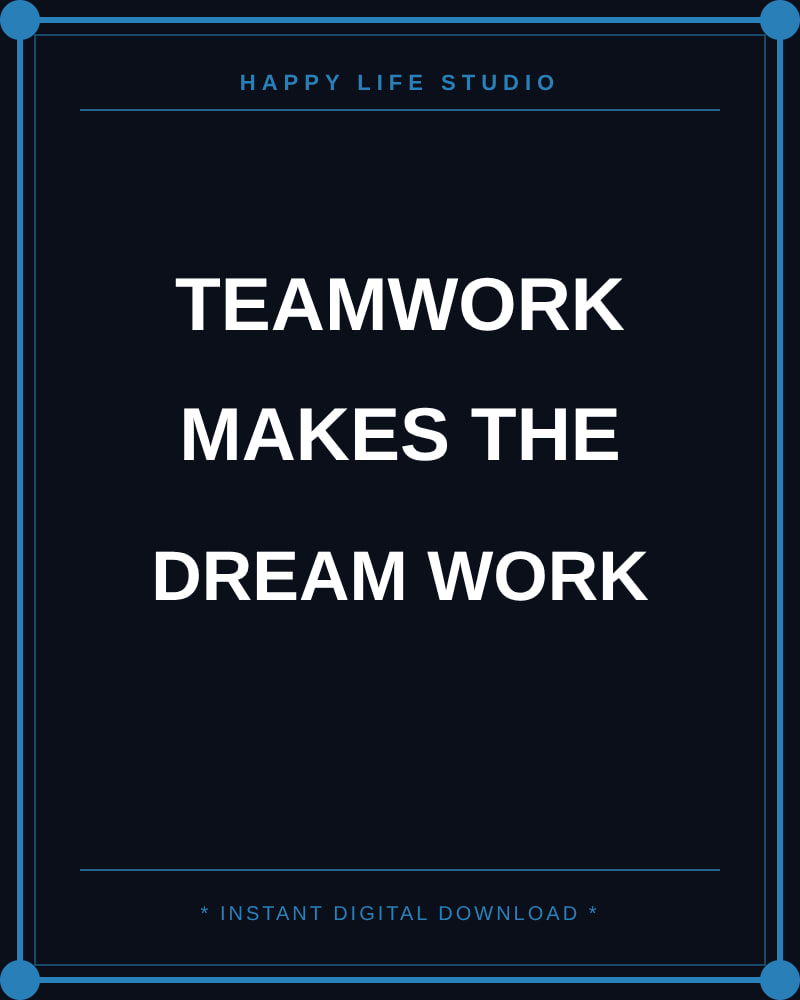 Team Work Makes the Dream Work - Digital Wall Plaque